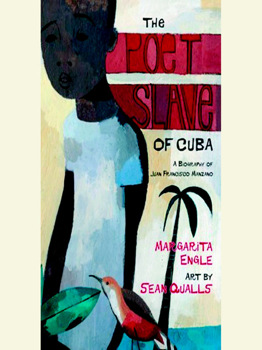 Title details for The Poet Slave of Cuba by Margarita Engle - Wait list